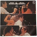 Chico Buarque - Maria Bethânia Ao Vivo - 1975 - Selo Philips - Série De Luxo - Disco De Vinil