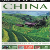 China O Guia Que Mostra O Que Os Outros So Contam Serie Guia Visual Publifolha Folha Sp