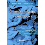Chinês Mandarim Vocabulário Hsk 5 De Braga Mario F G Editora Reinaldo Guarino 10107903822 Capa Mole Em Chino português 2022