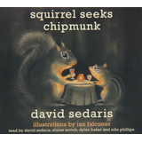 chipmunk-chipmunk Squirrel Seek Chipmunk David Sedaris Box Com 3 Cds