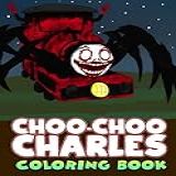 Choo Choo Charles Coloring Book Cool Coloring Book With Lots Of Images For Kid And All Fans Over 60 Stunning Coloring Pages