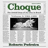CHOQUE The Untold Story Of