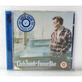 Chris Isaak Forever Blue Cd Importado