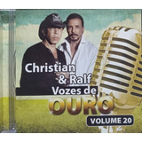 Christian E Ralf Vozes De Ouro Vol 20 Cd Original Lacrado