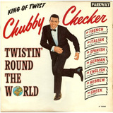 chubby checker-chubby checker Cd Chubby Checker Twistin Round The World remasterizado