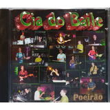 Cia Do Baile Poeirão Vol 6 Cd Original Lacrado