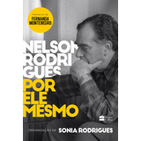 ciel rodrigues -ciel rodrigues Nelson Rodrigues Por Ele Mesmo De Rodrigues Sonia Editorial Casa Dos Livros Editora Ltda Tapa Mole En Portugues 2022