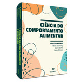 Ciência Do Comportamento Alimentar De organizador Alvarenga Marle organizador Dahás Liane organizador Moraes Cesar Editorial Editora Manole Ltda Tapa Mole En Português 2021