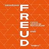 Cinco Lições De Psicanálise 1910 Freud
