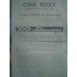 Cine Roxy Apresenta 2001 Uma Odisseia No Espaço Folder Raro Da Exibição Do Filme No Antigo Extinto Cinema Roxy De Copacabana Cinerama Produção De Stanley Kubrick Folder Raro Da Exibição 