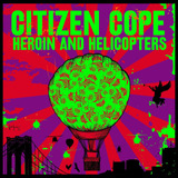 citizen cope-citizen cope Cd Heroina E Helicopteros