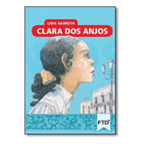 Clara Dos Anjos  De Lima Barreto  Editora Ftd  paradidaticos   Capa Mole Em Português