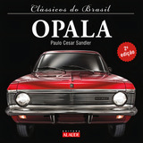 Clássicos Do Brasil Opala 2 Edição Editora Alta Books