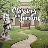 Clássicos No Jardim