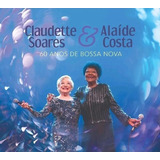 Claudete Soares E Alaíde Costa