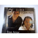 cleber e fernando-cleber e fernando Cd Cleber E Fernando Esse Amor B245