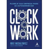 Clockwork Planeje Sua Empresa Para