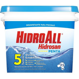 Cloro Ganulado Hidrosan Penta P Piscina Hidroall Balde 2 5kg