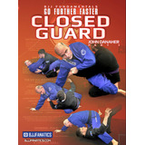 Closed Guard Fundamentals John Danaher Online