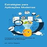 Clube De Autores Livro Estratégias Para Aplicações Modernas Conectando O 