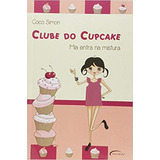 Clube Do Cupcake Mia Entra Na Mistura