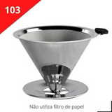 Coador Café Inox Filtro 103 Reutilizável Sem Papel