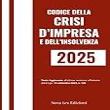 Codice Della Crisi D Impresa E Dell Insolvenza Ediz Integrale Aggiornata Alle Ultime Modifiche Italian Edition 