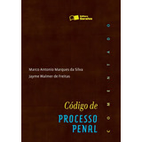 Código De Processo Penal Comentado 1 Edição De 2012 De Marco Antonio Marques Da Jayme Walmer De Silva Editora Saraiva juridicos Grupo Somos Sets Capa Mole Em Português