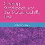 Coding Workbook For The Rorschach Test