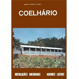 Coelhário Instalações Adequadas Maiores Lucros De Márcio Infante Vieira Editorial Editora Prata Tapa Mole Edición 1 En Português 1995