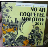 coktel molotov-coktel molotov Cd No Ar Coquetel Molotov 2011 B310