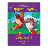 Col Pirlimpimpim O Mes De Abril Lobato Monteiro