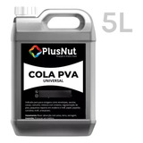 Cola Branca Pva Plusnut 5l Para Madeira Papelão Artesanato Concreto Slime 5kg