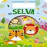 Coleção Aprenda Com Diversão Na Selva
