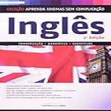 Coleção Aprenda Idiomas Sem Complicação Inglês