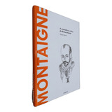 Coleção Descobrindo A Filosofia Volume 36 Montaigne A Consciência Crítica Do Renascimento De Nicola Panichi Vol 36 Editorial Salvat Tapa Dura Edición 1 En Português 2017