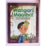 Coleção Grandes Biografia P/ Criança Ed 25 Wangari Maathai