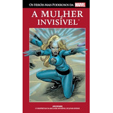 Coleção Heróis Mais Poderosos Marvel Ed 16 Mulher Invisível
