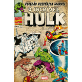 Coleção Histórica Marvel O Incrível Hulk Vol 7 De Mantlo Bill Editorial Panini Brasil Ltda Tapa Mole En Português 2018