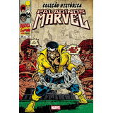 Coleção Histórica Marvel Paladinos Marvel