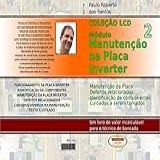 Coleção LCD Módulo Manutenção Na Placa Inverter Vol 02