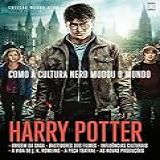 Coleção Mundo Nerd Volume 4 Harry Potter