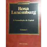 Coleção Os Economistas Rosa Luxemburg 1 A Acumulação Do Capital