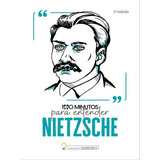 Coleção Saberes 100 Minutos Para Entender Nietzsche De Cultural Astral Editora Astral Cultural Capa Mole Em Português