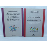 Coleção Vivendo A Metemática 2 Livros Descobrindo O Teorema De Pitágoras Geometria Dos Mosaicos De Luiz Márcio Imenes Marcelo Lellis Pela Scipione 2005
