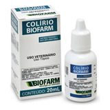 Colirio Biofarm Infecções Oculares Uso Veterinário 20ml