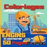 Coloriages Engins De Construction 50 Pages