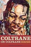 Coltrane On Coltrane The John Coltrane Interviews