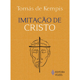 com cristo -com cristo Imitacao De Cristo De Kempis Tomas De Editora Vozes Ltda Capa Mole Em Portugues 2015