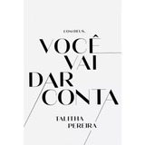 Com Deus Você Vai Var Conta Talitha Pereira Brochura Capa Comum Em Português